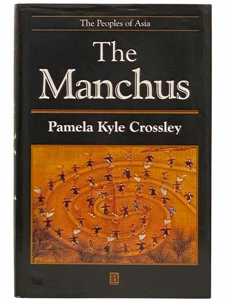 The Manchus (The Peoples of Asia)