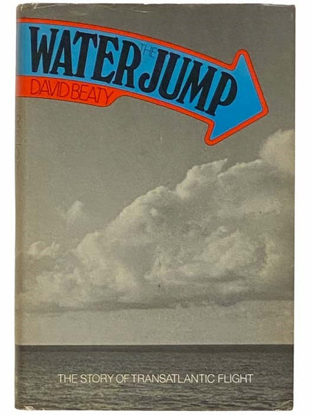 The Water Jump: The Story of Transatlantic Flight