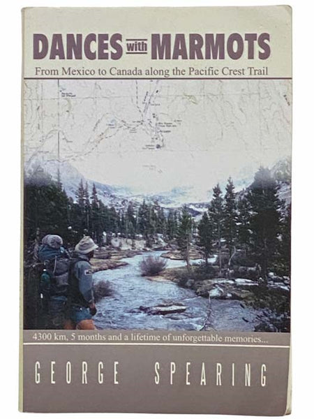 Dances with Marmots: From Mexico to Canada along the Pacific Coast Trail