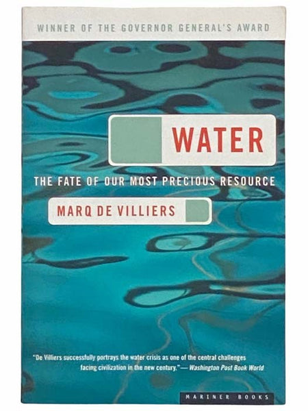 Water: The Fate of Our Most Precious Resource