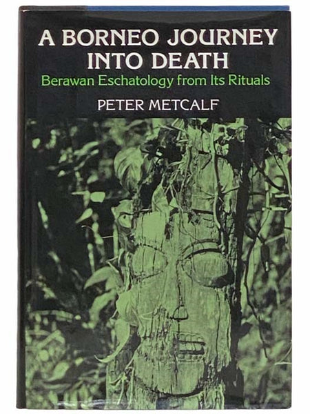 A Borneo Journey into Death: Berawan Eschatology from Its Rituals (Symbol and Culture)