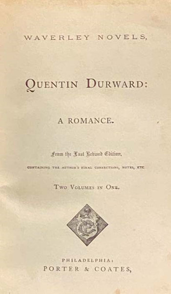 Quentin Durward: A Romance, Two Volumes in One (Waverley Novels) (Alta Edition)