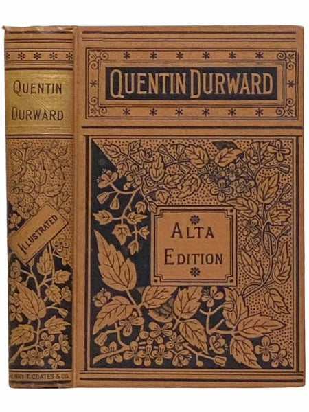 Quentin Durward: A Romance, Two Volumes in One (Waverley Novels) (Alta Edition)
