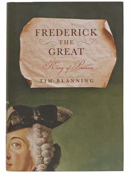 Frederick the Great: King of Prussia