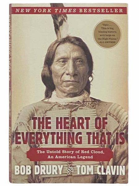 The Heart of Everything That Is: The Untold Story of Red Cloud, An American Legend