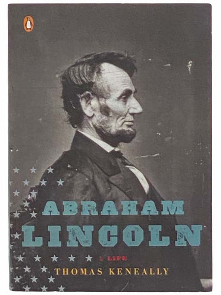 Abraham Lincoln: A Life (Penguin Lives)