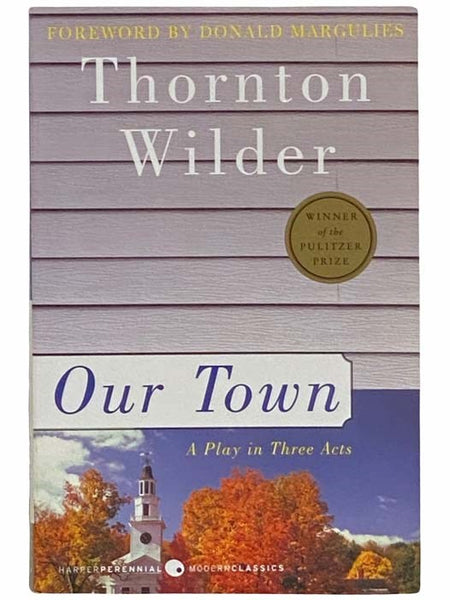 Our Town: A Play in Three Acts