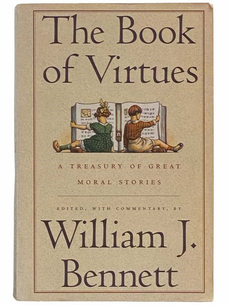 The Book of Virtues: A Treasury of Great Moral Stories