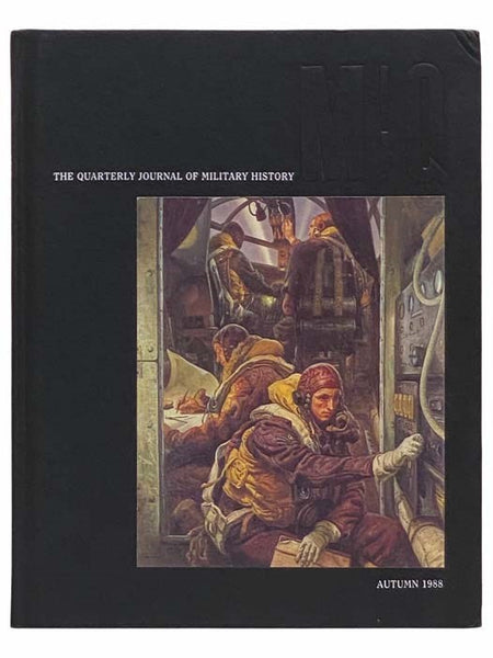 MHQ: The Quarterly Journal of Military History, Autumn 1988, Volume I, Number I