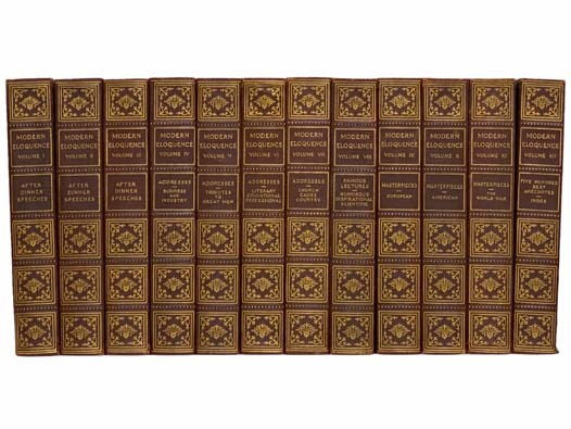 Modern Eloquence, in 12 Volumes: After Dinner Speeches; After Dinner Speeches; After Dinner Speeches; Addresses: Business and Industry; Addresses: Tributes to Great Men; Addresses: Literary Educational Professional; Addresses: Church, Cause, Country; Fam…