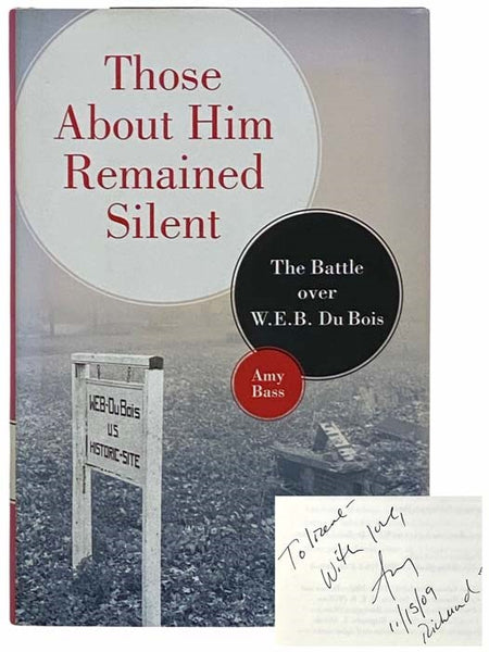Those About Him Remained Silent: The Battle over W.E.B. Du Bois