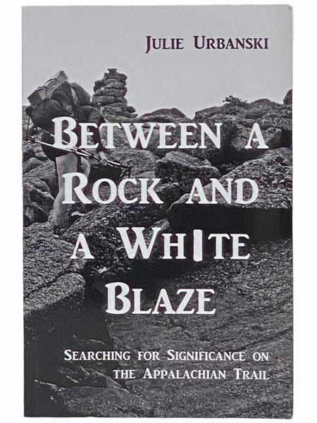 Between a Rock and a White Blaze: Searching for Significance on the Appalachian Trail