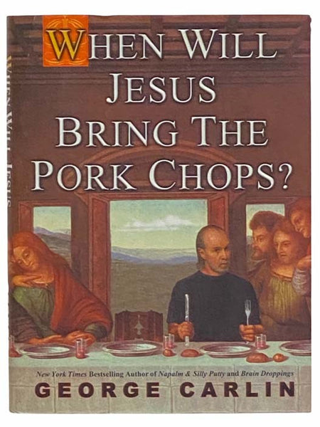 When Will Jesus Bring the Pork Chops?