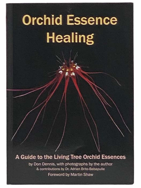 Orchid Essence Healing: A Guide to the Living Orchid Essences