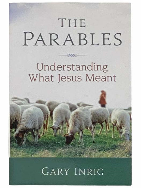 The Parables: Understanding What Jesus Meant