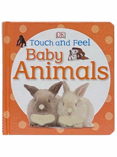 Touch and Feel Baby Animals