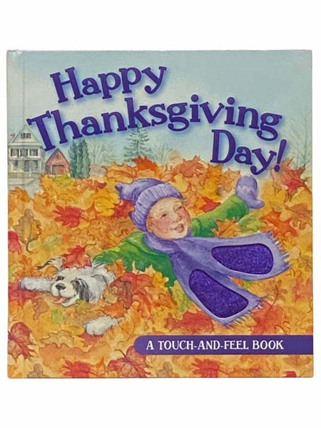 Happy Thanksgiving Day! (A Touch-and-Feel Book)