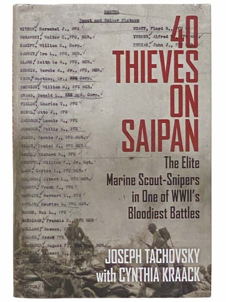 40 Thieves on Saipan: The Elite Marine Scout-Snipers in One of WWII's Bloodiest Battles
