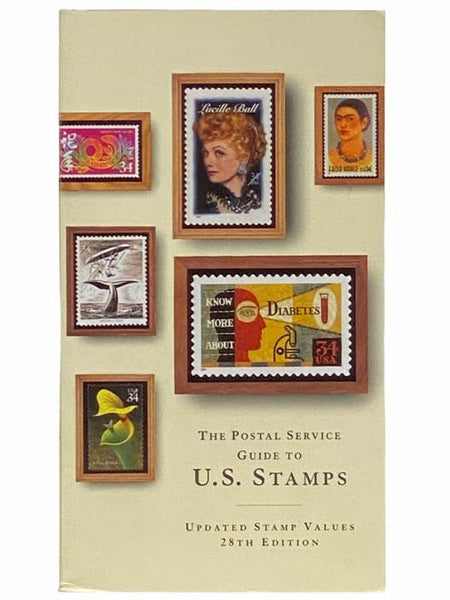The Postal Service Guide to U.S. Stamps: 28th Edition