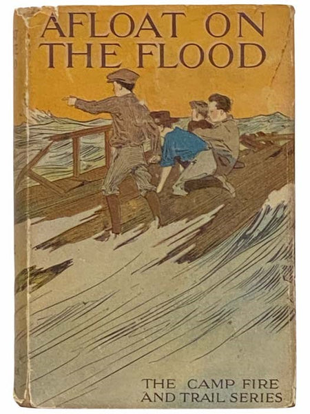 Afloat on the Flood (The Camp Fire and Trail Series, Book 8)