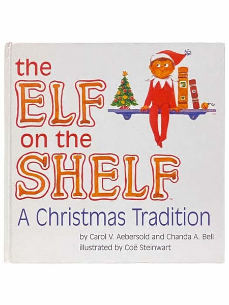 The Elf on the Shelf: A Christmas Tradition
