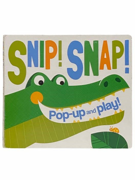 Snip! Snap! Pop-Up and Play!