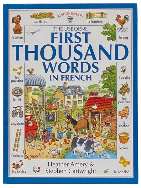 The Usborne First Thousand Words in French, with Easy Pronunciation Guide (Revised Edition) [FRENCH TEXT]