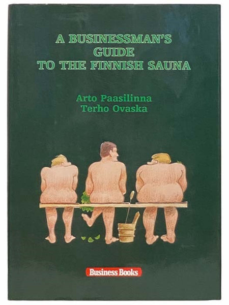 A Businessman's Guide to the Finnish Sauna