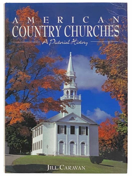 American Country Churches: A Pictorial History