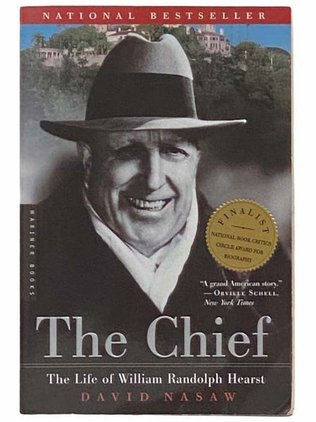The Chief: The Life of William Randolph Hearst