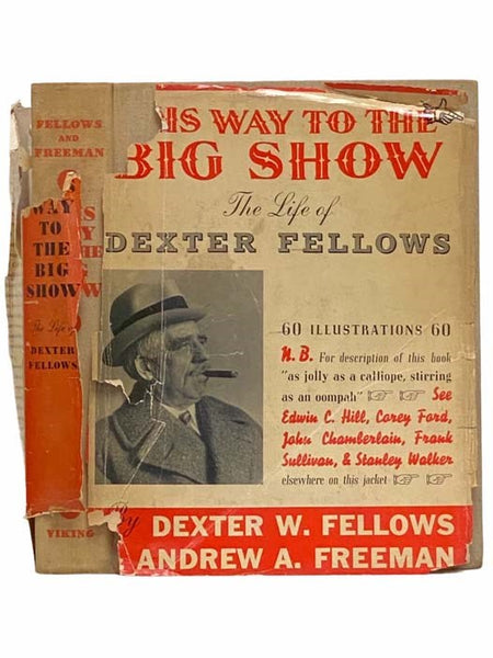 This Way to the Big Show: The Life of Dexter Fellows