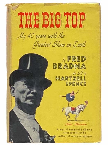 The Big Top: My 40 Years with the Greatest Show on Earth, Including a Circus Hall of Fame