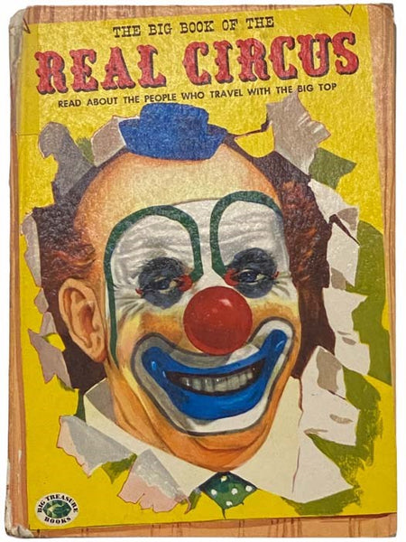 The Big Book of the Real Circus: Read about the People who Travel with the Big Top (Big Treasure Books)