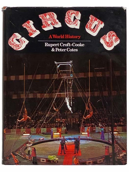 Circus: A World History