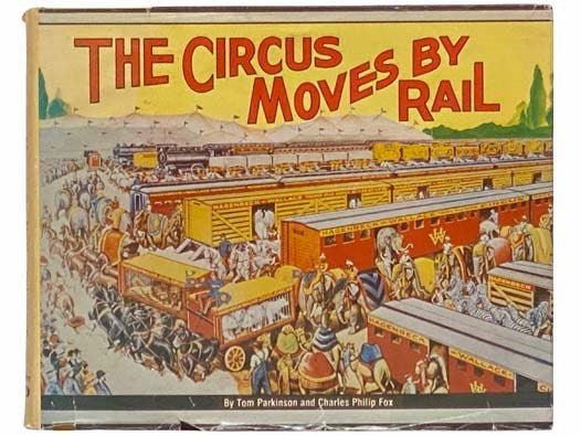 The Circus Moves by Rail