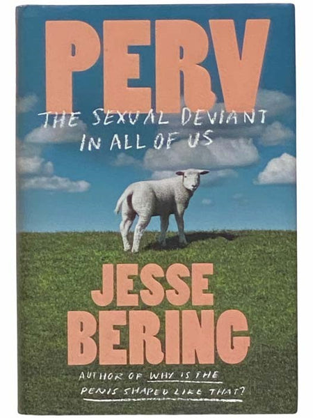 Perv: The Sexual Deviant in All of Us