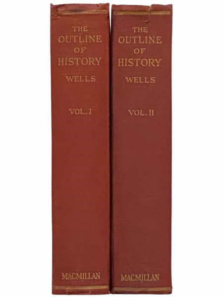 The Outline of History, in Two Volumes - Being a Plain History of Life and Mankind