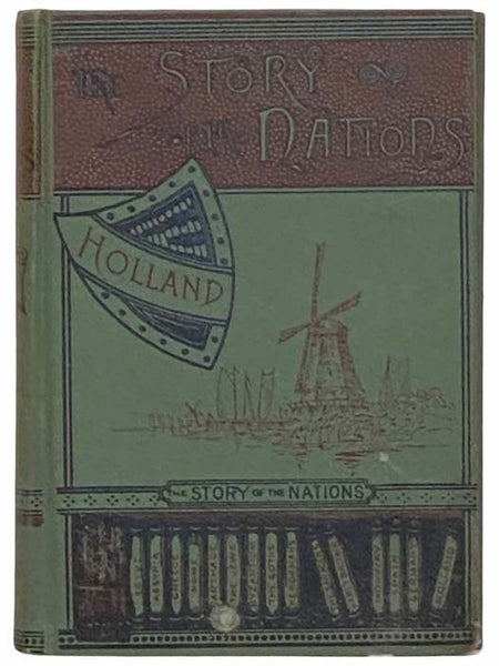 The Story of Holland (The Story of the Nations)