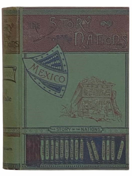 The Story of Mexico (The Story of the Nations)