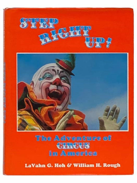 Step Right Up! The Adventure of Circus in America