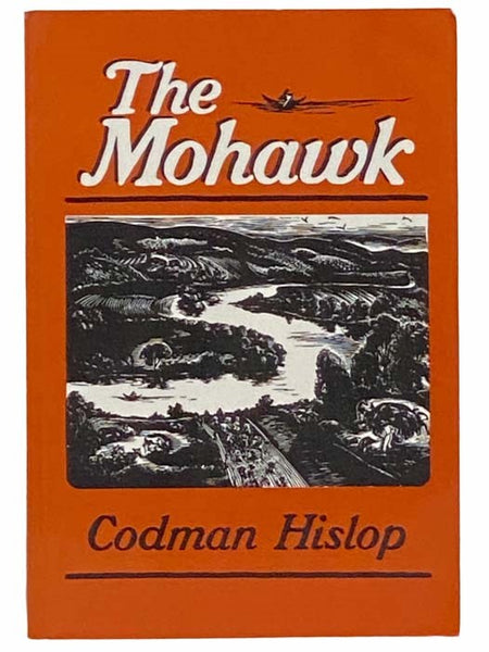The Mohawk (New York Classics) (The Rivers of America Series)