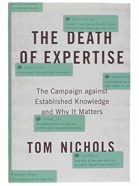 The Death of Expertise: The Campaign Against Established Knowledge and Why It Matters