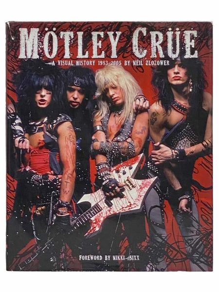 Motley Crue: A Visual History 1983-1992