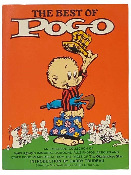 The Best of Pogo: An Exuberant Collection of Walt Kelly's Immortal Cartoons Plus Photos, Articles and Other Pogo Memorabilia from the Pages of The Okefenokee Star