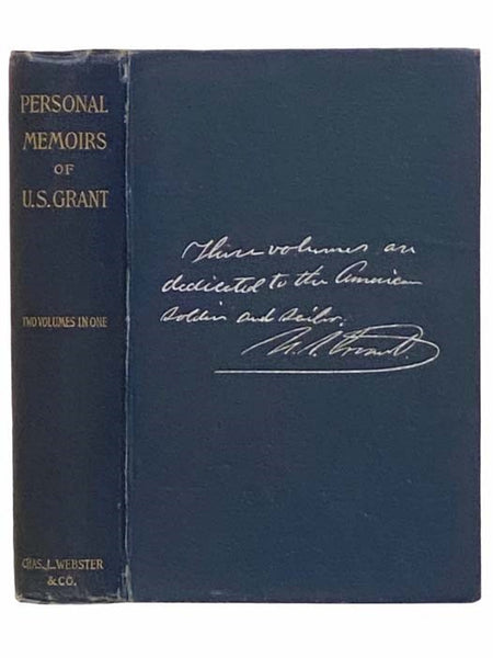 Personal Memoirs of U.S. Grant, Two Volumes in One [Ulysses]