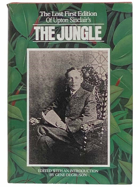 The Jungle [The Lost First Edition of Upton Sinclair's]