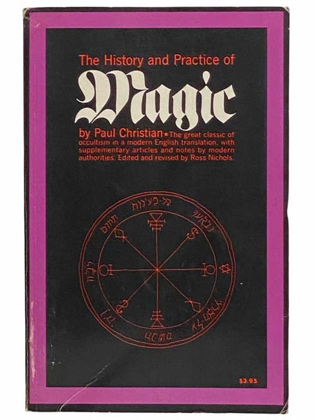 The History and Practice of Magic, Two Volumes in One