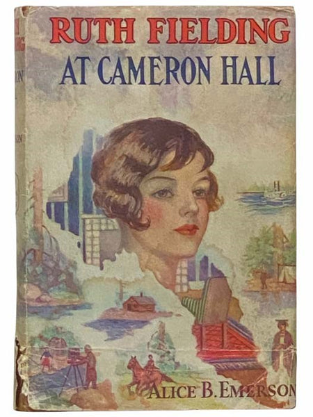 Ruth Fielding at Cameron Hall; or, A Mysterious Disappearance (Ruth Fielding Series, #24)