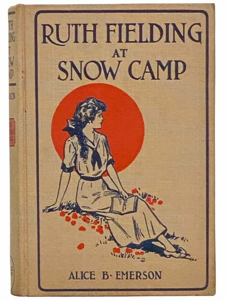 Ruth Fielding at Snow Camp; or, Lost in the Backwoods (Ruth Fielding Series, #3)