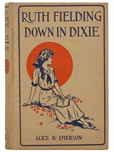 Ruth Fielding Down in Dixie; or, Great Times in the Land of Cotton (Ruth Fielding Series, #10)